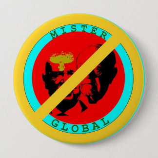 "No Mister Global" Abzeichen - Nein zur Puppe Ma Button