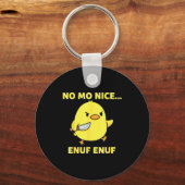 No Mo Nice Enuf Enuf Angry Chick With Knife Sarcas Schlüsselanhänger (Vorderseite)