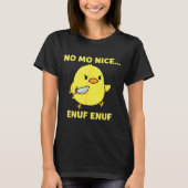No Mo Nice Enuf Enuf Angry Chick With Knife Sarcas T-Shirt (Vorderseite)