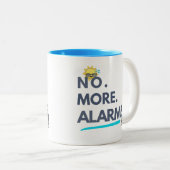 💤 No. More. Alarms. Zweifarbige Tasse (VorderseiteRechts)