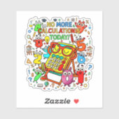 No More Calculations Funny Math Sticker (Blatt)