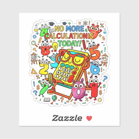 No More Calculations Funny Math Sticker (Blatt)