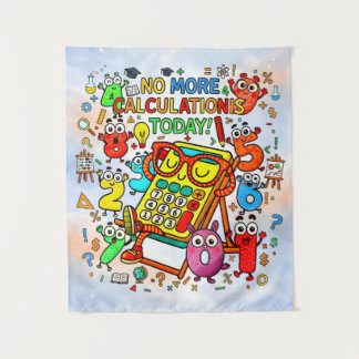 No More Calculations Funny Maths Poster for Kids Wandteppich