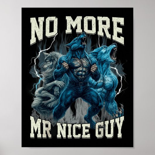 No More Mr Nice Guy Funny Alpha Wolf Meme Dad Papa Poster (Vorne)