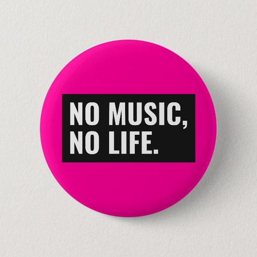 No Music No Life Button - Make it Loud (Vorderseite)