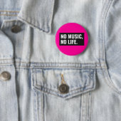 No Music No Life Knopf – Mach's Laut Button (Beispiel)