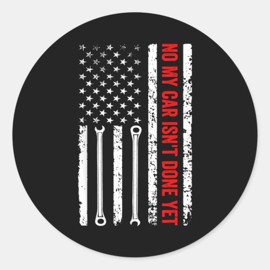 No My Car Isn't Done Yet Funny Mechanic  Runder Aufkleber (Vorderseite)