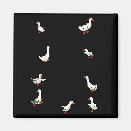 No My Ducks Are Certainly Not In A Row Funny Duck  Magnet (Vorne)