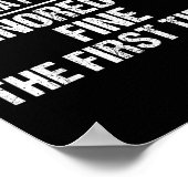 No Need Repeat Yourself I Ignored You Funny Saying Poster (Ecke)