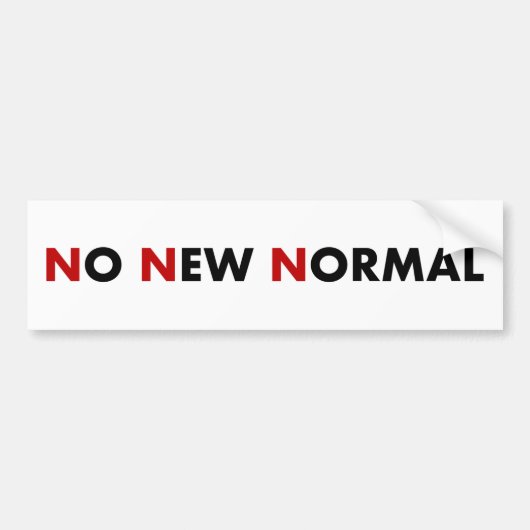 No New Normal bumper sticker Autoaufkleber (Vorne)