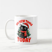 No New Tools Today Funny Kaffeetasse (Links)