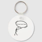 No New Tools Today Funny Schlüsselanhänger (Vorderseite)