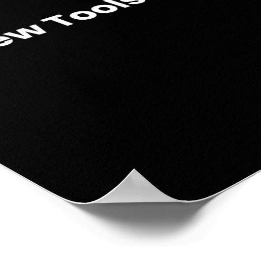 No New Tools Today  Poster (Ecke)