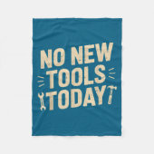 No New Tools Today Retro Meme Tools Lover  Fleecedecke (Vorderseite)