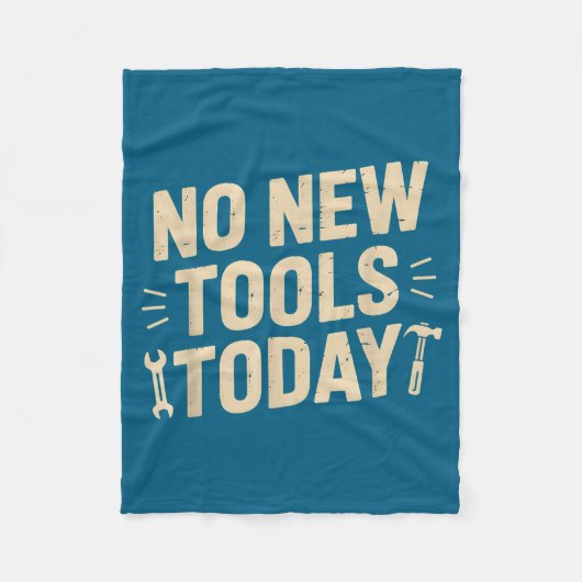 No New Tools Today Retro Meme Tools Lover  Fleecedecke (Vorderseite)