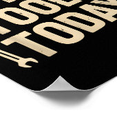 No New Tools Today Retro Meme Tools Lover Poster (Ecke)