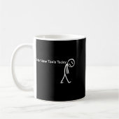 No New Tools Today Sad Stick Figure Woodworker Cow Kaffeetasse (Links)