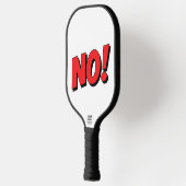 NO! Not Gonna Happen! Pickleball Schläger (Links)