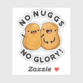 No Nuggs No Glory Funny Nuggets Puff Aufkleber (Blatt)