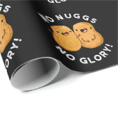 No Nuggs No Glory Funny Nuggets Pun Dark BG Geschenkpapier (Rolleneckpunkt)