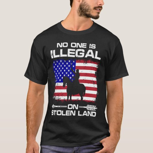 No one is illegal on stolen Land Indigenous Immigr T-Shirt (Vorderseite)