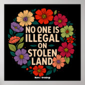 No One Is Illegal on Stolen Land Indigenous Pride Poster (Vorne)