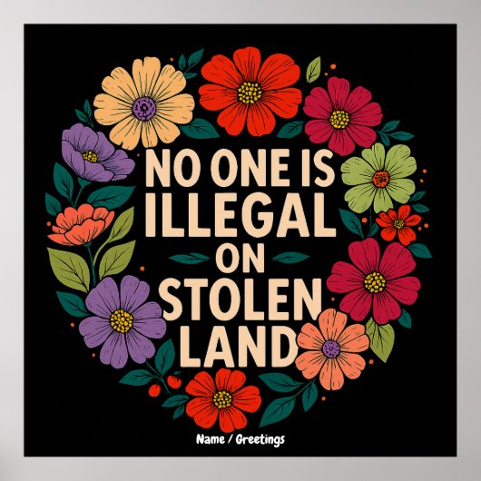 No One Is Illegal on Stolen Land Indigenous Pride Poster (Vorne)