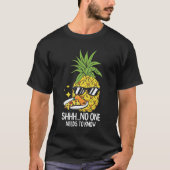 No One Needs To Know - Funny Pizza and Pineapple T-Shirt (Vorderseite)