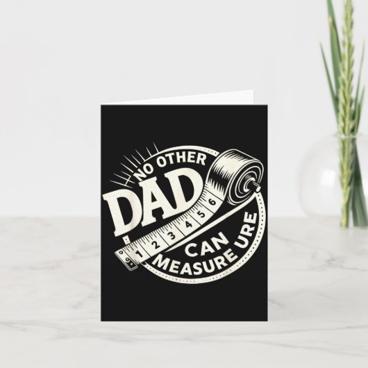 No Other Dad Can Measure Up Men Funny Fathers Day Karte (Vorderseite)