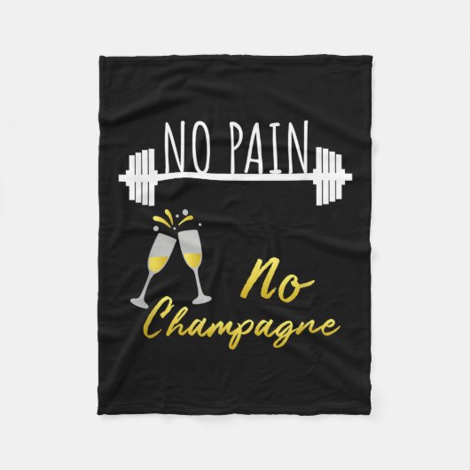 No Pain No Champagne Gym Motivation For Women Fleecedecke (Vorderseite)