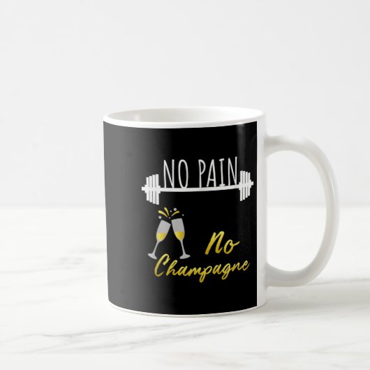 No Pain No Champagne Gym Motivation For Women  Kaffeetasse (Rechts)