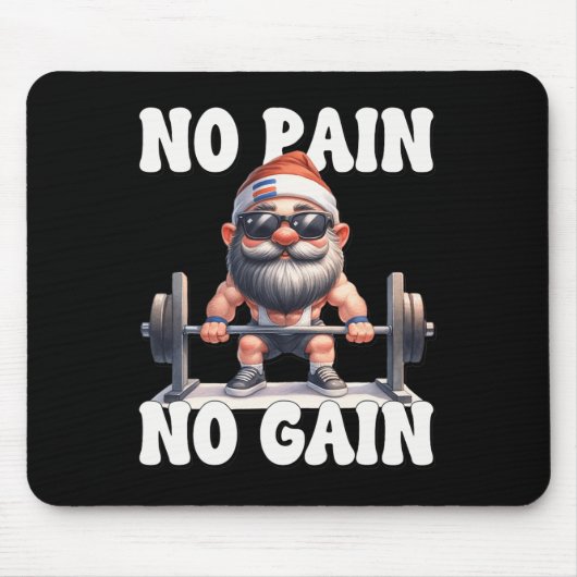 No Pain No Gain Fitness Gnome Love Weightlifting T Mousepad (Vorne)