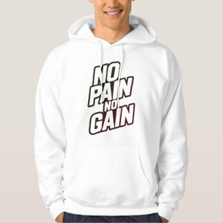 No Pain No Gain Hoodie – Motivationsbekleidung für