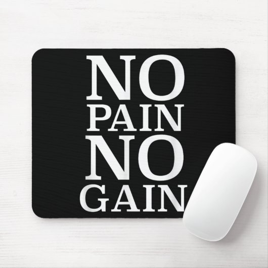 No Pain No Gain Motivation  Mousepad (Mit Mouse)