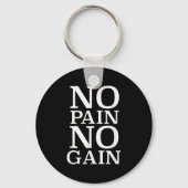 No Pain No Gain Motivation  Schlüsselanhänger (Vorderseite)