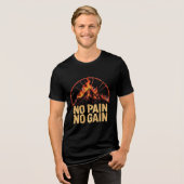 No Pain No Gain Motivational Fire Mountain T-Shirt Tri-Blend Shirt (Vorderseite voll)