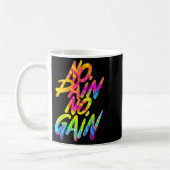 No Pain No Gain Motivational Gym Humor Tie Dye Wei Kaffeetasse (Links)