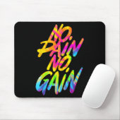 No Pain No Gain Motivational Gym Humor Tie Dye Wei Mousepad (Mit Mouse)
