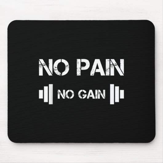 No Pain No Gain Workout Motivation Mousepad (Vorne)