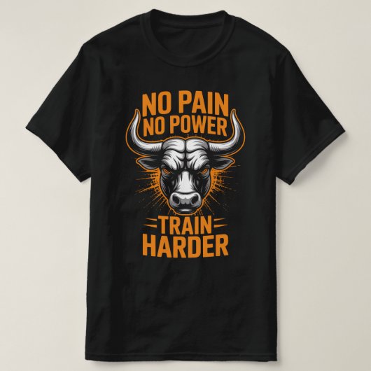 No Pain No Power Bull Fitness Motivation Tee (Design vorne)