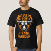 No Pain No Power Bull Fitness Motivation Tee (Vorderseite)