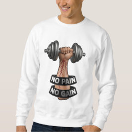 NO PANO GAIN - Hardcore GYM Motivation Design Sweatshirt