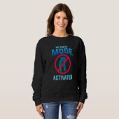 No Pants Mode Activated funny Quote for Telecommut Sweatshirt (Vorne ganz)