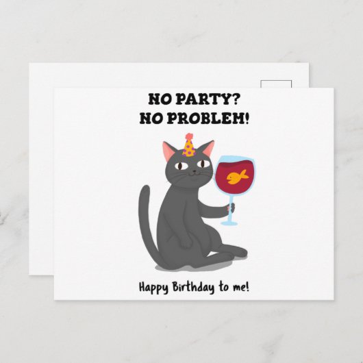 NO PARTY NO PROBLEM HAPPY BITRHDAY TO ME POSTKARTE (Vorne/Hinten)