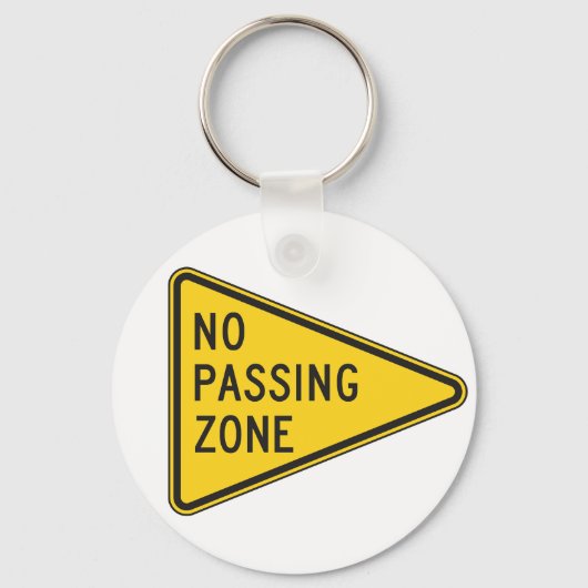 No Passing Zone Keychain Schlüsselanhänger (Vorderseite)