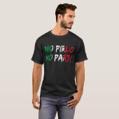 No Pirlo no Party T-Shirt (Vorne ganz)