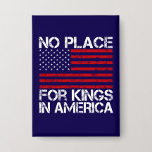 No Place For Kings In America - Defending Freedom
