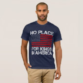 No Place For Kings In America - Defending Freedom T-Shirt (Vorne ganz)