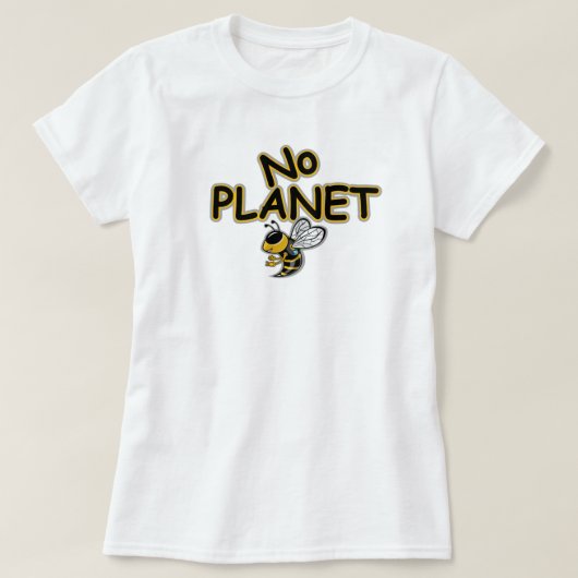 NO PLANET BEE T-Shirt (Design vorne)