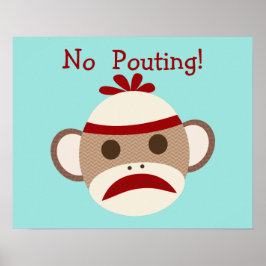 No Pouting Meme Sock Monkey Baby Kinderzimmer Post Poster